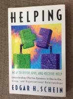Helping : how to offer, give, and receive help
