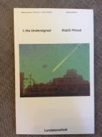 I, the undersigned : 12 March - 8 May 2011