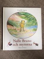 Nalle Bruno och myrorna : Nalle Brunos naturskola