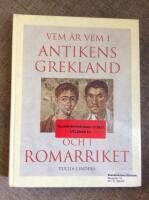 Vem &auml;r vem i antikens Grekland och Romarriket : M&auml;nniskor och gudar under tusen &aring;r fram till Kristi f&ouml;delse
