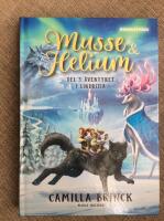 Musse & Helium. Äventyret i Lindrizia