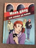 Moas g&auml;ng och st&ouml;lden p&aring; kaf&eacute;et