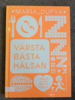 V&auml;rsta b&auml;sta h&auml;lsan : maten, kroppen, hj&auml;rnan, s&ouml;mnen