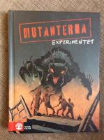 Mutanterna - Experimentet