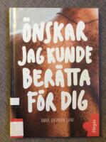 &Ouml;nskar jag kunde ber&auml;tta f&ouml;r dig
