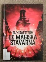 De magiska stavarna
