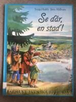 Barnens svenska historia 2. Se d&auml;r, en stad!