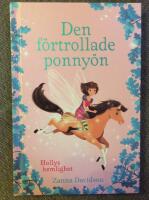 Den f&ouml;rtrollade ponny&ouml;n - Hollys hemlighet