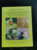 Tr&auml;dg&aring;rdens grunder : bek&auml;mpa sjukdomar och skadedjur
