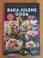 Baka julens goda : godis, desserter, bakverk, br&ouml;d & juliga drinkar
