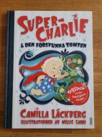 Super-Charlie och den f&ouml;rsvunna tomten