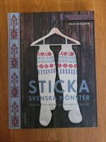 Sticka svenska m&ouml;nster : 20 modeller med 40 traditionella m&ouml;nster p&aring; nytt s&auml;tt