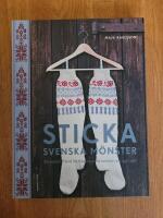 Sticka svenska m&ouml;nster : 20 modeller med 40 traditionella m&ouml;nster p&aring; nytt s&auml;tt