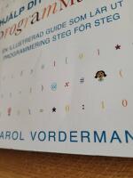 Hj&auml;lp ditt barn med programmering : en illustrerad guide som l&auml;r ut programmering steg f&ouml;r steg