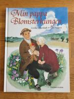 Min pappa Blomsterkungen