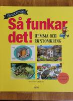 S&aring; funkar det! - Hemma och runtomkring
