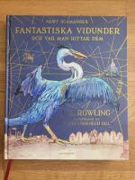 Fantastiska vidunder och var man hittar dem