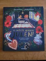 Vi m&aring;ste r&auml;dda julen!