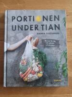 Portionen under tian : bra mat f&ouml;r dig, din pl&aring;nbok och planeten