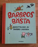 Barbros b&auml;sta : ber&auml;ttelser av Barbro Lindgren