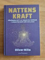 Nattens kraft: F&ouml;r&auml;ndra ditt liv innan du somnar - 5 minuter som g&ouml;r skillnad