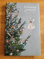 Granna granen: julgransprydnader fr&aring;n 1870 till 1930