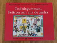 Teskedsgumman, Pettson och alla de andra - julkalendern i radio och TV genom tiderna