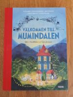 V&auml;lkommen till Mumindalen : efter 3 ber&auml;ttelser av Tove Jansson