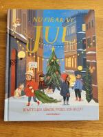 Nu firar vi jul : ber&auml;ttelser, s&aring;nger, pyssel och recept