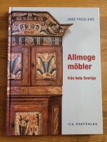 Allmogem&ouml;bler fr&aring;n hela Sverige