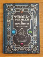 Trollformler och besv&auml;rjelser : f&ouml;r vardagliga h&auml;ndelser