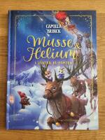 I v&auml;ntan p&aring; tomten : Jul med Musse & Helium