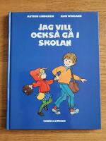 Jag vill ocks&aring; g&aring; i skolan