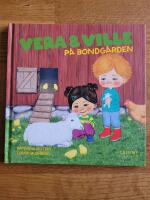 Vera och Ville p&aring; bondg&aring;rden