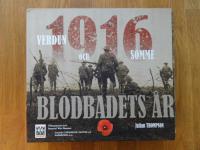 1916 blodbadets &aring;r : Verdun och Somme