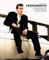 Fashionisto : A century of style icons
