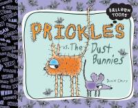 Prickles vs. The Dust Bunnies