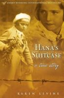 Hana's Suitcase: A True Story