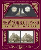 New York City in 3D in the Gilded Age