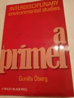 Interdisciplinary Work in the Environmental Field: A Primer