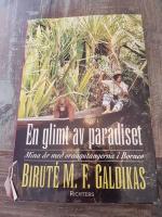Glimt av paradiset : mina &aring;r med orangutangerna p&aring; borneo