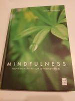 Mindfulness : medveten n&auml;rvaro som levnadsstrategi