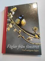 F&aring;glar fr&aring;n f&ouml;nstret : v&aring;ra vanligaste f&aring;glar