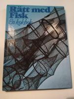 R&auml;tt med fisk ,en kokbok