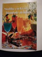 Snabba cocktails & blandade drinkar