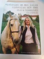 Historien om den lilla ridskolan och den stora kommunen 