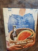 &Auml;ta, dricka, leva