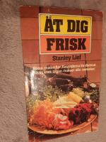 &Auml;t dig frisk : h&auml;lso-matsedlar : basreglerna f&ouml;r dietmat : riktig kost : "ingen-frukost-alls-metoden" : f&ouml;renklad reformkost