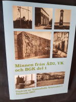 Minnen från ÄD2, VK och BGK