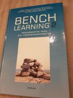 Benchlearning 2 : erfarenheter fr&aring;n sju praktikfall